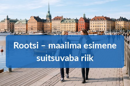Rootsi – maailma esimene suitsuvaba riik